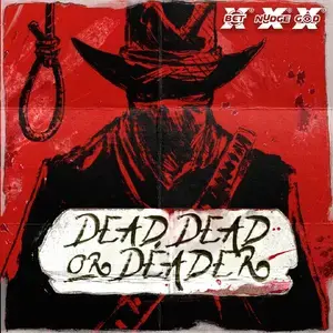 Dead, Dead or Deader